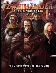ZWEIHÄNDER RPG: Revised Core Rulebook (Hardcover)