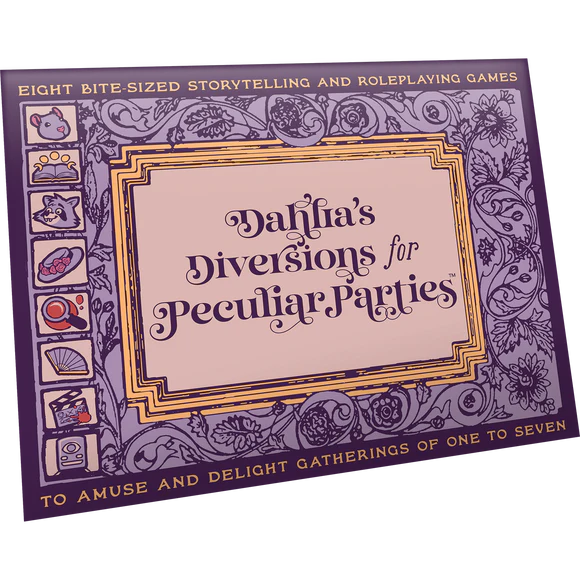 Dahlia’s Diversions for Peculiar Parties